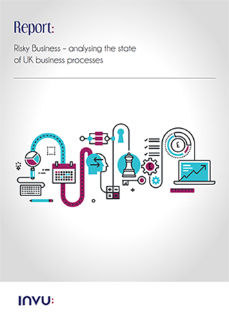 Published November 2019, Invu examines the state of UK businesses processes